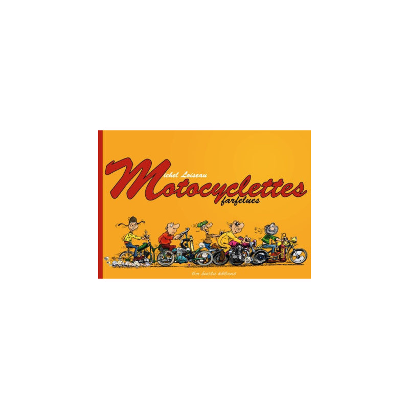 Motocyclettes farfelues